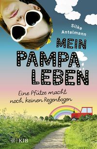 Produktbild: Mein Pampaleben &ndash; Eine Pf&uuml;tze macht noch keinen Regenbogen