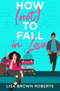 Produktbild: How (Not) to Fall in Love