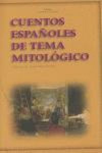 Produktbild: Cuentos espa&ntilde;oles de tema mitol&oacute;gico