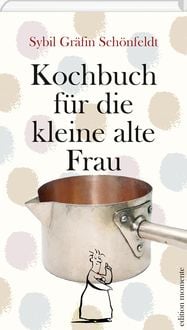 Produktbild: Kochbuch f&uuml;r die kleine alte Frau