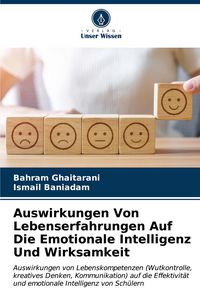 Produktbild: Auswirkungen Von Lebenserfahrungen Auf Die Emotionale Intelligenz Und Wirksamkeit