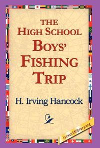 Produktbild: The High School Boys' Fishing Trip
