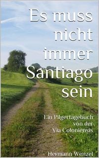 Bild vom Artikel Es muss nicht immer Santiago sein vom Autor Hermann Wenzel