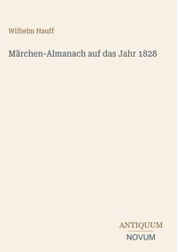 Produktbild: M&auml;rchen-Almanach auf das Jahr 1828