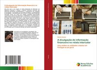Produktbild: A divulga&ccedil;&atilde;o de informa&ccedil;&atilde;o financeira no relato intercalar
