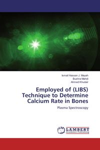 Produktbild: Employed of (LIBS) Technique to Determine Calcium Rate in Bones