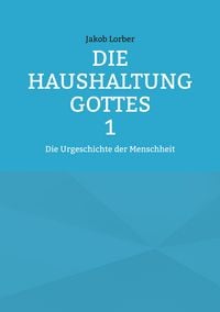 Produktbild: Die Haushaltung Gottes Band 1