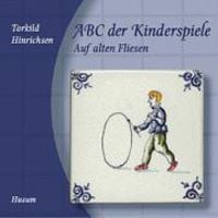 Bild vom Artikel Hinrichsen: ABC der Kinderspiele vom Autor Torkild Hinrichsen