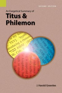 Produktbild: An Exegetical Summary of Titus and Philemon, 2nd Edition