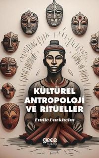 Produktbild: K&uuml;lt&uuml;rel Antropoloji ve Rit&uuml;eller