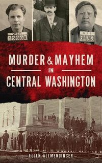 Produktbild: Murder & Mayhem in Central Washington