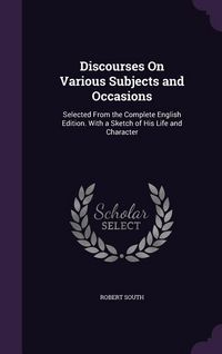Produktbild: Discourses On Various Subjects and Occasions