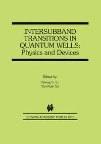 Produktbild: Intersubband Transitions in Quantum Wells: Physics and Devices