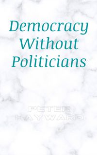Produktbild: Democracy Without Politicians