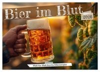Produktbild: Bier im Blut - Ma&szlig; f&uuml;r Ma&szlig; durchs M&auml;nnerjahr (Tischkalender 2026 DIN A5 quer), CALVENDO Monatskalender