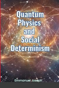 Produktbild: Quantum Physics and Social Determinism