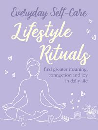 Produktbild: Everyday Self-Care: Lifestyle Rituals