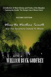Produktbild: Where the Woodbine Twineth & The Sycamore Ceased to Bloom