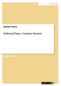 Produktbild: Deferred Taxes / Latente Steuern