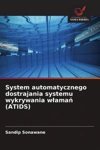 Produktbild: System automatycznego dostrajania systemu wykrywania w&iquest;ama&iquest; (ATIDS)