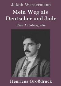 Produktbild: Mein Weg als Deutscher und Jude (Gro&szlig;druck)