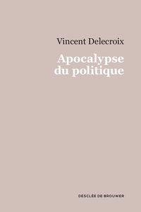Produktbild: Apocalypse du politique