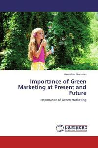 Produktbild: Mohajan, H: Importance of Green Marketing at Present and Fut