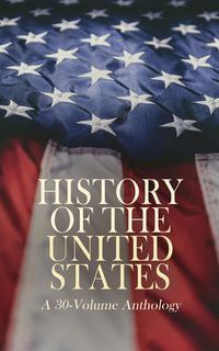Produktbild: History of the United States: A 30-Volume Anthology