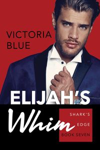 Bild vom Artikel Elijah's Whim vom Autor Victoria Blue