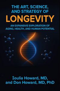 Produktbild: The Art, Science, and Strategy of Longevity