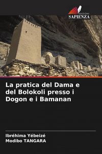Produktbild: La pratica del Dama e del Bolokoli presso i Dogon e i Bamanan