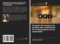 Produktbild: El papel del sistema de gesti&oacute;n del rendimiento en el desempe&ntilde;o de los empleados