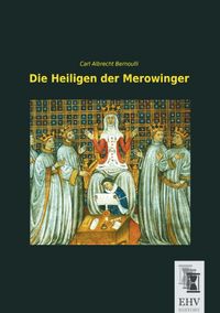 Produktbild: Die Heiligen der Merowinger
