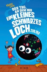Produktbild: Der Tag, an dem mir ein kleines schwarzes Loch zulief