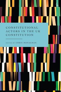 Produktbild: Constitutional Actors in the UK Constitution
