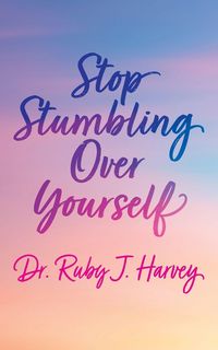 Produktbild: Stop Stumbling Over Yourself