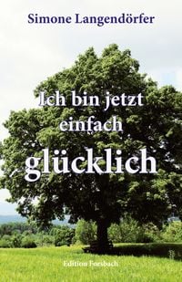 Produktbild: Ich bin jetzt einfach gl&uuml;cklich