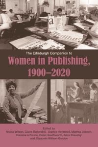 Produktbild: Edinburgh Companion to Women in Publishing, 1900-2020