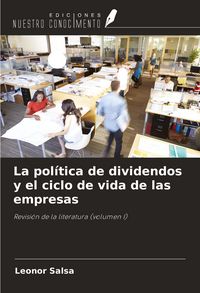 Produktbild: La pol&iacute;tica de dividendos y el ciclo de vida de las empresas