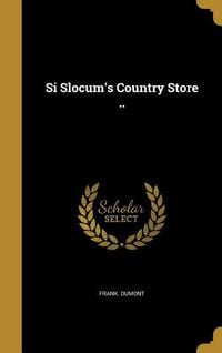 Produktbild: Si Slocum's Country Store ..