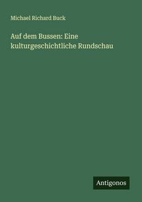 Produktbild: Auf dem Bussen: Eine kulturgeschichtliche Rundschau