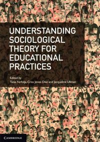 Produktbild: Ferfolja, T: Understanding Sociological Theory for Education
