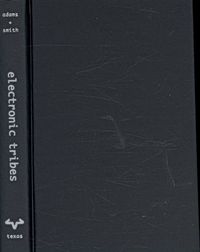 Produktbild: Electronic Tribes: The Virtual Worlds of Geeks, Gamers, Shamans, and Scammers