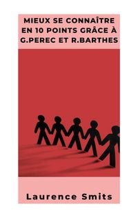 Produktbild: Mieux se conna&icirc;tre en 10 points selon G.Perec et R.Barthes