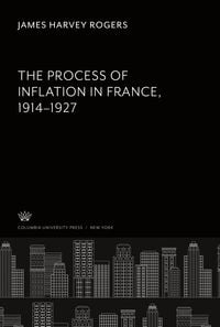 Produktbild: The Process of Inflation in France 1914-1927