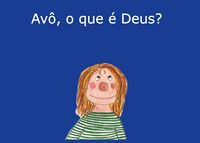 Produktbild: Av&ocirc;, o que &eacute; Deus?