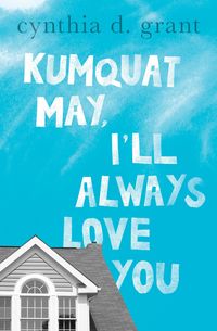 Produktbild: Kumquat May, I'll Always Love You
