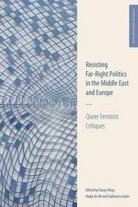 Produktbild: Resisting Far-Right Politics in the Middle East and Europe