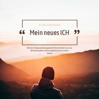 Produktbild: Mein neues Ich: Wie Du mit Hypnose Deine gewohnte Pers&ouml;nlichkeit in nur vier Wochen wandeln und das Ungew&ouml;hnliche erreichen kannst
