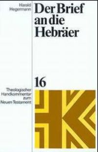Produktbild: Theologischer Handkommentar zum Neuen Testament / Der Brief an die Hebr&auml;er